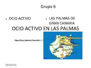 Grupo 6 OCIO ACTIVO LAS PALMAS DE GRAN