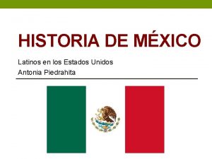 HISTORIA DE MXICO Latinos en los Estados Unidos