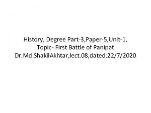 History Degree Part3 Paper5 Unit1 Topic First Battle