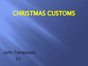 CHRISTMAS CUSTOMS John Tsimpouris 2 FR A N