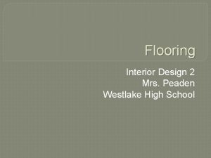 Flooring Interior Design 2 Mrs Peaden Westlake High