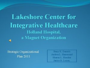 Lakeshore Center for Integrative Healthcare Holland Hospital a