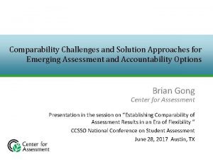 Comparability Challenges and Solution Approaches for Emerging Assessment