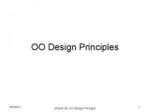 OO Design Principles 252022 lecture 08 OO Design