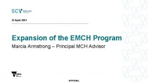22 April 2021 Expansion of the EMCH Program