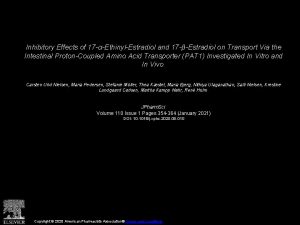 Inhibitory Effects of 17 EthinylEstradiol and 17 Estradiol