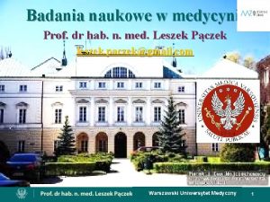 Badania naukowe w medycynie Prof dr hab n