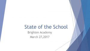 State of the School Brighten Academy March 27