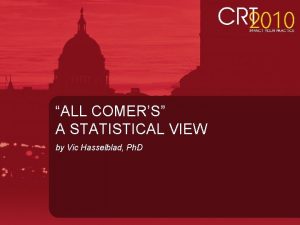 ALL COMERS A STATISTICAL VIEW by Vic Hasselblad