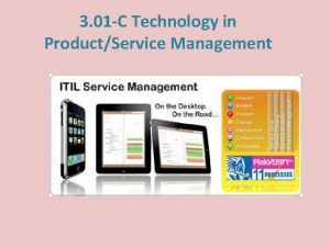 3 01 C Technology in ProductService Management Intro