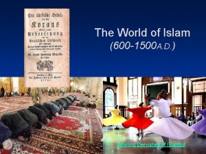 The World of Islam 600 1500 A D