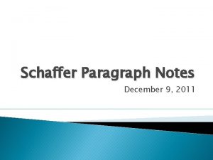 Schaffer Paragraph Notes December 9 2011 Topic Sentence