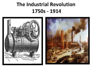 The Industrial Revolution 1750 s 1914 Reading Comprehension