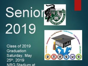 Seniors 2019 Class of 2019 Graduation Saturday May