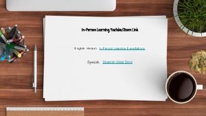 InPerson Learning YoutubeZoom Link English Version InPerson Learning