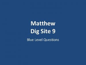 Matthew Dig Site 9 Blue Level Questions Jesus