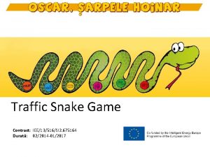 Traffic Snake Game Contract IEE13516SI 2 675164 Durat