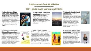 Ikiles novada Centrl bibliotka 2021 gada maija jaunumu