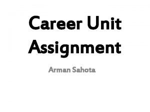 Career Unit Assignment Arman Sahota Police Officer A