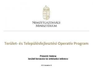 Terlet s Teleplsfejlesztsi Operatv Program Polomik Helna terleti