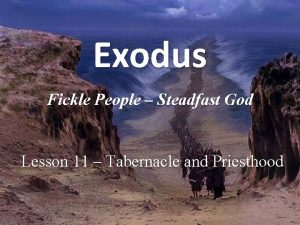 Exodus Fickle People Steadfast God Lesson 11 Tabernacle
