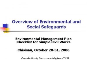 Overview of Environmental and Social Safeguards Environmental Management