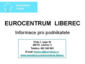 EUROCENTRUM LIBEREC Informace pro podnikatele Tda 1 mje