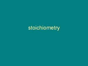 stoichiometry Chemical Equations Balancing equations 1 The Eq