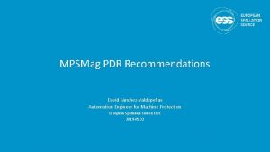 MPSMag PDR Recommendations David SnchezValdepeas Automation Engineer for