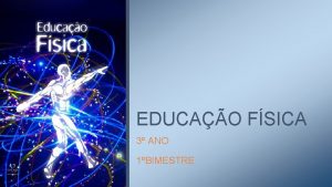 EDUCAO FSICA 3 ANO 1BIMESTRE TEMA 1 LUTAS