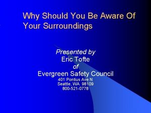 Why Should You Be Aware Of Your Surroundings