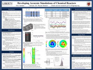 Developing Accurate Simulations of Chemical Reactors Eric Turman