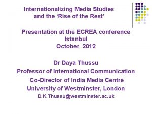 Internationalizing Media Studies and the Rise of the