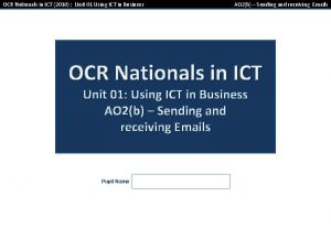 OCR Nationals in ICT 2010 Unit 01 Using