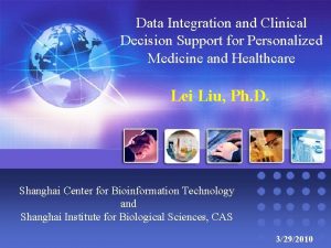 Data Integration and Clinical Decision Support for Personalized