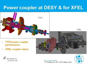 Power coupler at DESY for XFEL TTF 3