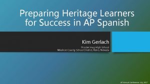 Preparing Heritage Learners for Success in AP Spanish