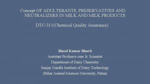 Concept OF ADULTERANTS PRESERVATIVES AND NEUTRALIZERS IN MILK