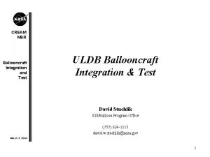CREAM MSR Ballooncraft Integration and Test ULDB Ballooncraft