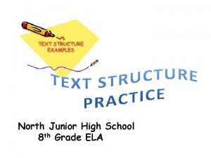 North Junior High School 8 th Grade ELA