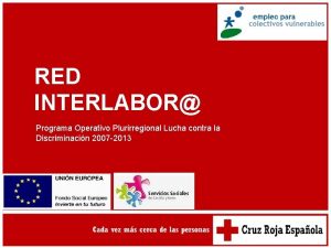 RED INTERLABOR Programa Operativo Plurirregional Lucha contra la