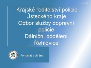 5 2 2022 Krajsk editelstv policie steckho kraje