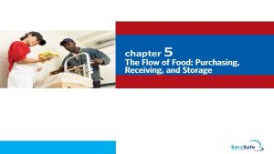 The Flow of Food Purchasing Receiving and Storage