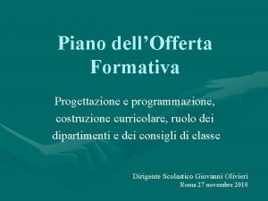 Piano dellOfferta Formativa Progettazione e programmazione costruzione curricolare