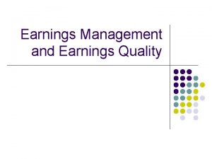 Earnings Management and Earnings Quality Prospect Theory Test