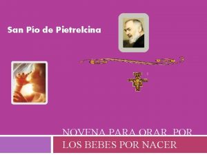 San Po de Pietrelcina NOVENA PARA ORAR POR