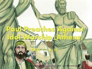 Paul Preaches Against Idol Worship Athens Acts 17