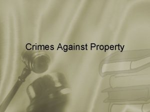 Crimes Against Property Larceny Theft Actus reus Taking