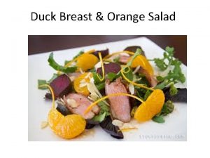 Duck Breast Orange Salad 2 navel oranges 2