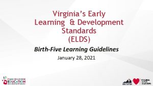 Virginias Early Learning Development Standards ELDS BirthFive Learning